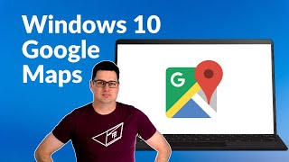 How to get the GOOGLE MAPS app on Windows 10 [upl. by Arlina]