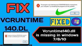 How to fix vcruntime 140dll Missing Error in windows 7810 [upl. by Brocky]