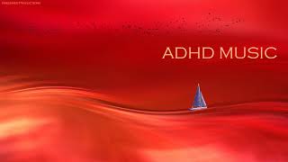 ADHD Relief Music Deep Focus Music for Studying and Concentration Study Music [upl. by Lubin959]