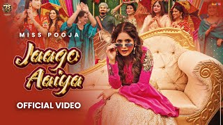 Jaago Aaiya Official VideoMiss Pooja  Dj Raj Minocha Tahliwood Records  Latest Punjabi Song 2025 [upl. by Moreen]