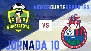 Guastatoya 2  1 Municipal  Jornada 10 [upl. by Dnalyar]