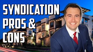 Real Estate Syndication Pros and Cons [upl. by Ynattyrb698]