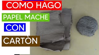 Papel mache hecho con cartón How to make Paper Mache with CARDBOARD [upl. by Masao]