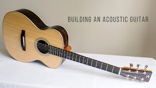 Building an Acoustic Guitar Full Montage [upl. by Sivrat]