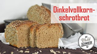 Zuhause ein DINKELVOLLKORNBROT backen  DINKELVOLLKORNSCHROTBROT  Dinkelbrot backen [upl. by Henrietta654]