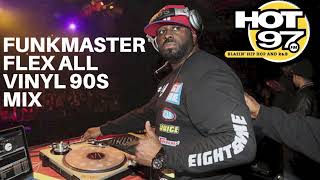 Funkmaster Flex All Vinyl 90s HipHop Mix LIVE on Hot 97 NYC  Part 3 [upl. by Cob]