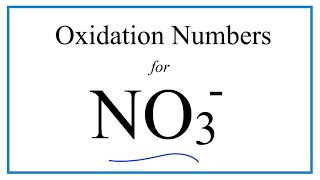 How to find the Oxidation Number for N in NO3 Nitrate ion [upl. by Lyford]