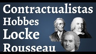 Contractualistas Hobbes Locke y Rousseau [upl. by Ylatan]