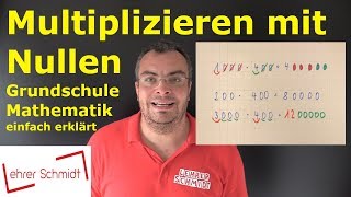 Multiplizieren mit Nullen  Mathematik  Lehrerschmidt [upl. by Krefetz]