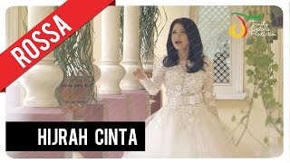 Rossa  Hijrah Cinta  Official Video Clip [upl. by Lach169]