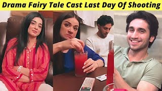 Fairy Tale Last Day Shooting  Fairy Tale 2 BTS  Fairy Tale 2 Episode 15 Hum TV  Zaib Com [upl. by Jews]