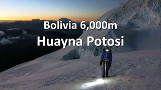 Huayna Potosi 6088m Bolivia [upl. by Ayetal]