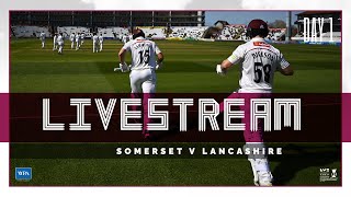 LIVE STREAM Somerset vs Lancashire  Day One [upl. by Shayn184]