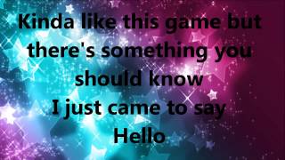 I just came to say hello lyrics HD [upl. by Mehitable]