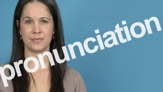 How to Pronounce PRONUNCIATION in American English [upl. by Naamana291]