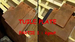 TUILE PLATE 1 égout [upl. by Barr]