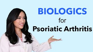 Biologics for Psoriatic Arthritis [upl. by Erdried]