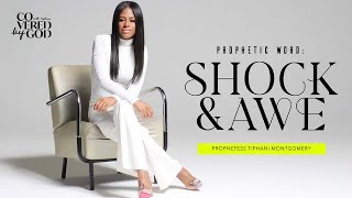 PROPHETIC WORD SHOCK amp AWE • PROPHETESS TIPHANI MONTGOMERY [upl. by Bluh]