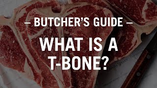 The Butchers Guide What is a Tbone [upl. by Obeng]