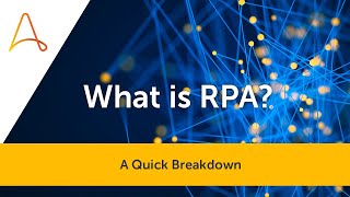 What is RPA Robotic Process Automation  Automation Anywhere [upl. by Nelo]