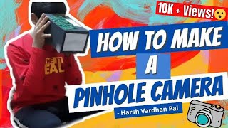 How to make pinhole camera  Easy and quick way to make pinhole camera [upl. by Ahsilra]