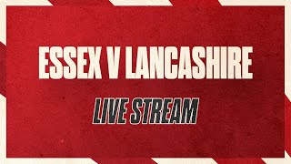 Essex v Lancashire Day One Live Stream [upl. by Laup]