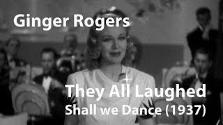 Ginger Rogers  They all Laughed from Shall we Dance 1937 [upl. by Albin973]