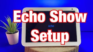 How to set up the Amazon Echo Show 8 [upl. by Girard673]