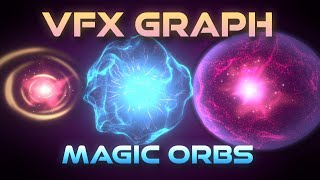 Unity VFX Graph  Magic Orb Effect Tutorial [upl. by Ennaitsirk]