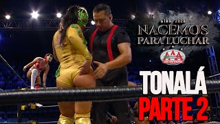 NACEMOS PARA LUCHAR TONALÁ Parte 2  PROGRAMA COMPLETO  Lucha Libre AAA Worldwide [upl. by Fleece963]