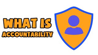 What is Accountability  Explained in 2 min [upl. by Neerol411]