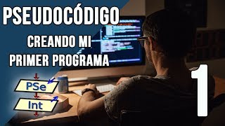 Pseudocódigo Creando nuestro primer programa en PseINT [upl. by Lexie]