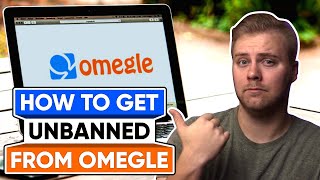 How to Get Unbanned from Omegle in 2025 ⭐ Only TRUE Working Method Here [upl. by Ettelohcin]