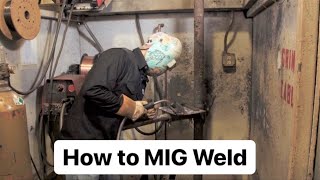 How to MIG Weld MIG Welding 101 for Beginners [upl. by Lanford]