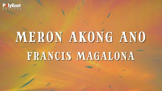 Francis Magalona  Meron Akong Ano Official Lyric Video [upl. by Evelin]