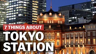 7 Things to know about Tokyo Station  japanguidecom [upl. by Tomas]