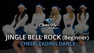 JINGLE BELL ROCK  Cheerleading Dance Beginner [upl. by Stevena141]