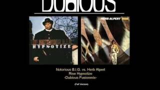 Notorious BIG vs Herb Alpert  HypnoRise Dubious Remash Full Version [upl. by Wiersma81]