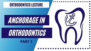 Anchorage In Orthodontics Part 1  Dr Manase [upl. by Emina]