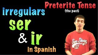 02 Spanish Lesson  Preterite  irregulars  ir amp ser [upl. by Eyar]