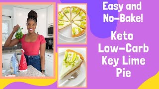 Keto Low Carb Key Lime Pie NO BAKE AND EASY [upl. by Ardekan]