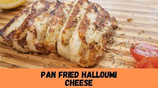 Halloumi Cheese Pan Fried [upl. by Ardnaed]