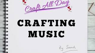 Crafting Music  Ambient Songs to Inspire and Create With 1 Hour Long [upl. by Arriaes]