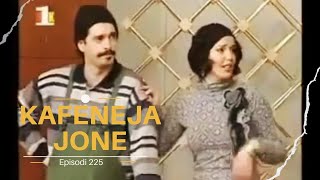 Kafeneja Jone  Episodi 225 [upl. by Hairakcaz]