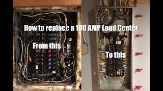 How to replace a 100 AMP Load Center [upl. by Gilson743]