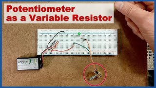 How to Use a Potentiometer As A Variable Resistor [upl. by Durtschi367]