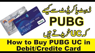 How to Buy PUBG Mobile UC in Visa or UnionPay DebitCredit Card in Pakistan 2021 [upl. by Madelene369]