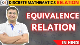 211  Equivalence Relation in Discrete Mathematics in HINDI [upl. by Nylireg]