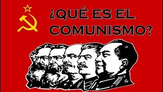 ¿QUÉ ES EL COMUNISMO [upl. by Stelle373]