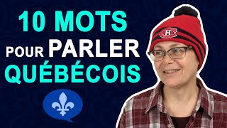 10 WORDS YOU MUST KNOW TO SPEAK QUEBEC FRENCH  Québécois 101 [upl. by Ilellan821]